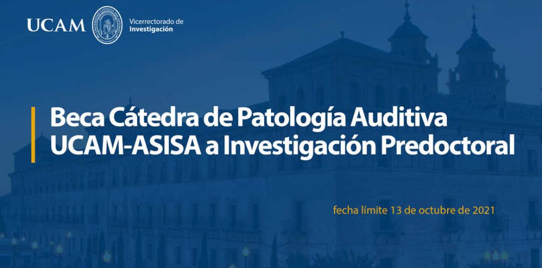 Beca Cátedra de Patología Auditiva UCAM-ASISA a Investigación Predoctoral