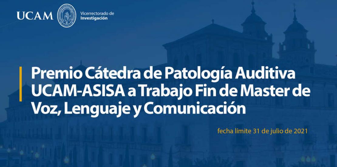 Premio Cátedra de Patología Auditiva UCAM-ASISA a Trabajo Fin de Master de Voz, Lenguaje y Comunicación