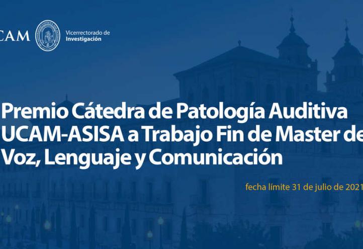 Premio Cátedra de Patología Auditiva UCAM-ASISA a Trabajo Fin de Master de Voz, Lenguaje y Comunicación